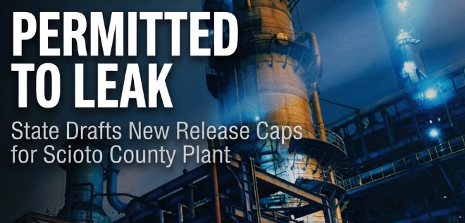 State Drafts Permit Renewal Allowing Hundreds of Tons of Airborne Toxins and Leaks at Scioto County Chemical Plant